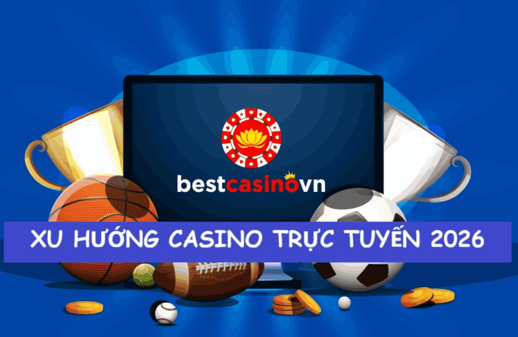 xu hướng casino online