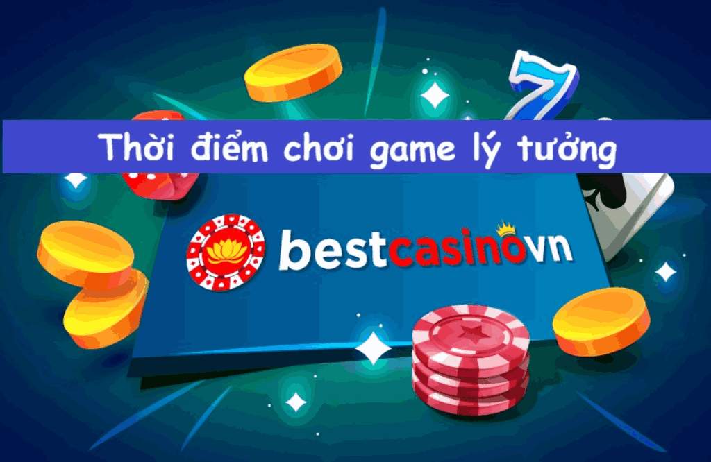 thời điểm chơi game lý tưởng