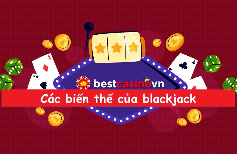 các biến thể blackjack