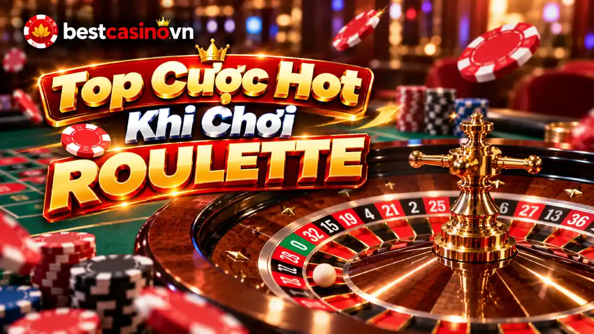 top cược roulette hot